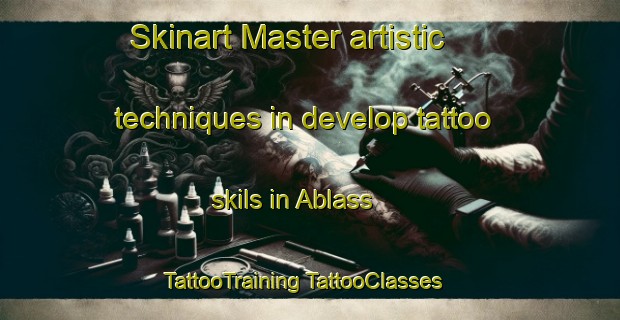 Skinart Master artistic techniques in develop tattoo skils in Ablass | #TattooTraining #TattooClasses #SkinartTraining-Germany