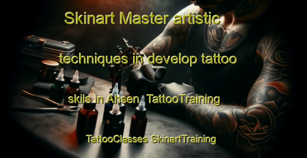 Skinart Master artistic techniques in develop tattoo skils in Ahsen | #TattooTraining #TattooClasses #SkinartTraining-Germany