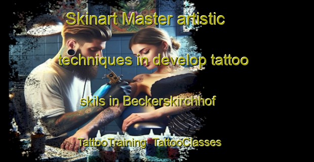 Skinart Master artistic techniques in develop tattoo skils in Beckerskirchhof | TattooTraining | TattooClasses | SkinartTraining-Germany