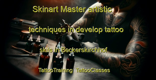 Skinart Master artistic techniques in develop tattoo skils in Beckerskirchhof | TattooTraining | TattooClasses | SkinartTraining-Germany