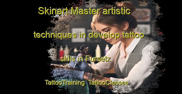 Skinart Master artistic techniques in develop tattoo skils in Fursetz | TattooTraining | TattooClasses | SkinartTraining-Germany