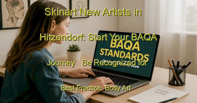 Skinart New Artists in Hitzendorf: Start Your BAQA Journey - Be Recognized for Best Practice | Body Art Qualification Authority | BAQA-Germany