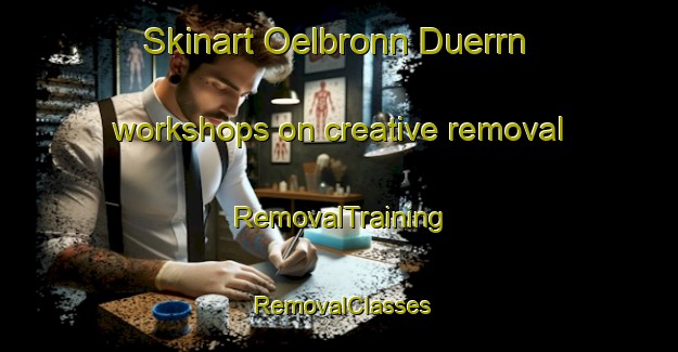 Skinart Oelbronn Duerrn workshops on creative removal | RemovalTraining | RemovalClasses | SkinartTraining-Germany