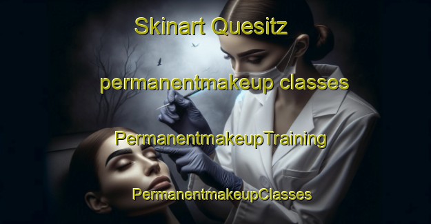 Skinart Quesitz permanentmakeup classes | PermanentmakeupTraining | PermanentmakeupClasses | SkinartTraining-Germany