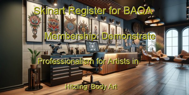 Skinart Register for BAQA Membership: Demonstrate Professionalism for Artists in Hitzling | Body Art Qualification Authority | BAQA-Germany