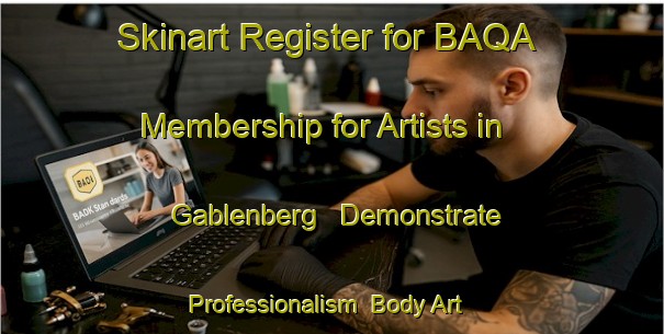 Skinart Register for BAQA Membership for Artists in Gablenberg - Demonstrate Professionalism | Body Art Qualification Authority | BAQA-Germany