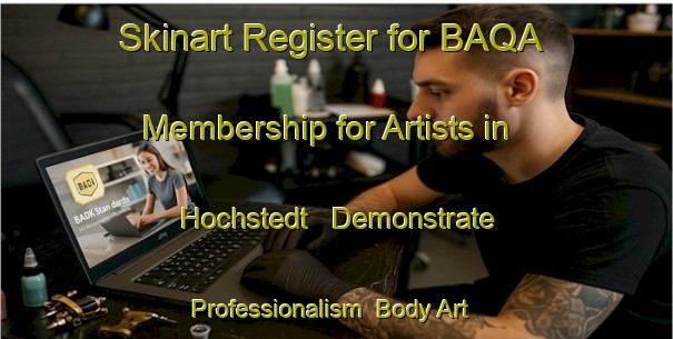 Skinart Register for BAQA Membership for Artists in Hochstedt - Demonstrate Professionalism | Body Art Qualification Authority | BAQA-Germany