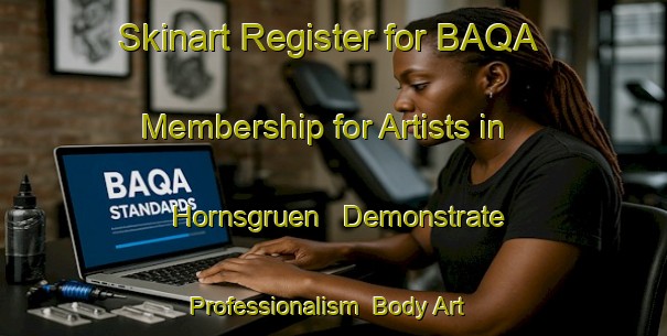 Skinart Register for BAQA Membership for Artists in Hornsgruen - Demonstrate Professionalism | Body Art Qualification Authority | BAQA-Germany