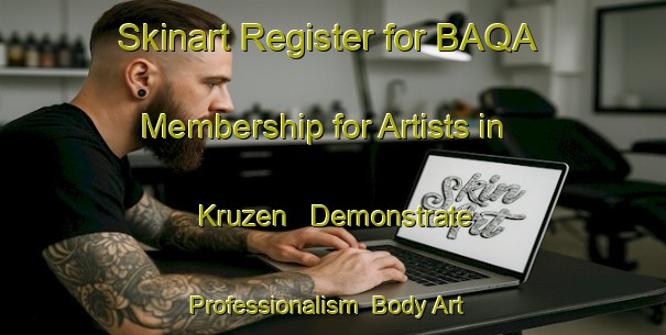 Skinart Register for BAQA Membership for Artists in Kruzen - Demonstrate Professionalism | Body Art Qualification Authority | BAQA-Germany