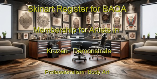 Skinart Register for BAQA Membership for Artists in Kruzen - Demonstrate Professionalism | Body Art Qualification Authority | BAQA-Germany