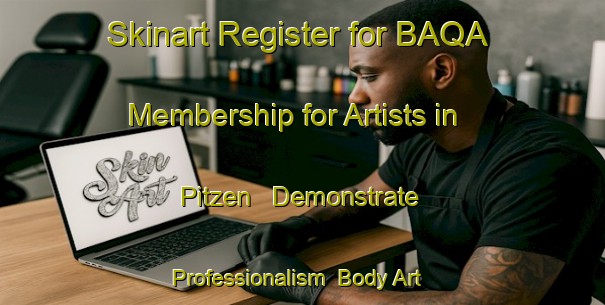 Skinart Register for BAQA Membership for Artists in Pitzen - Demonstrate Professionalism | Body Art Qualification Authority | BAQA-Germany
