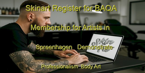 Skinart Register for BAQA Membership for Artists in Spreenhagen - Demonstrate Professionalism | Body Art Qualification Authority | BAQA-Germany