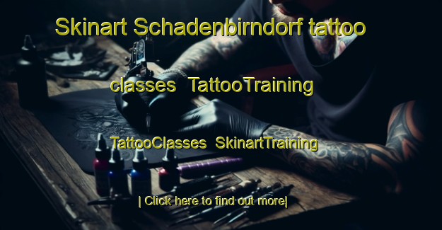 Skinart Schadenbirndorf tattoo classes | TattooTraining | TattooClasses | SkinartTraining-Germany