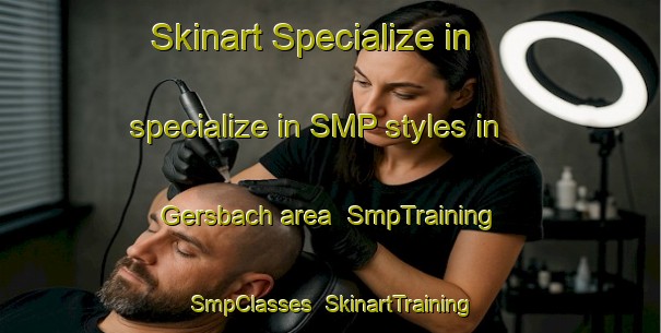 Skinart Specialize in specialize in SMP styles in Gersbach area | SmpTraining | SmpClasses | SkinartTraining-Germany
