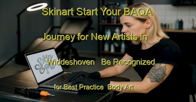 Skinart Start Your BAQA Journey for New Artists in Widdeshoven - Be Recognized for Best Practice | Body Art Qualification Authority | BAQA-Germany