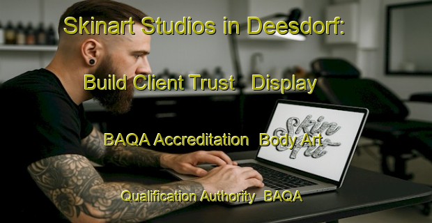 Skinart Studios in Deesdorf: Build Client Trust - Display BAQA Accreditation | Body Art Qualification Authority | BAQA-Germany
