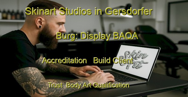 Skinart Studios in Gersdorfer Burg: Display BAQA Accreditation - Build Client Trust | Body Art Qualification Authority | BAQA-Germany