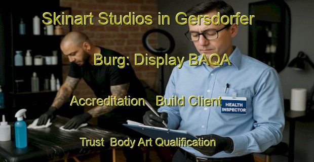 Skinart Studios in Gersdorfer Burg: Display BAQA Accreditation - Build Client Trust | Body Art Qualification Authority | BAQA-Germany