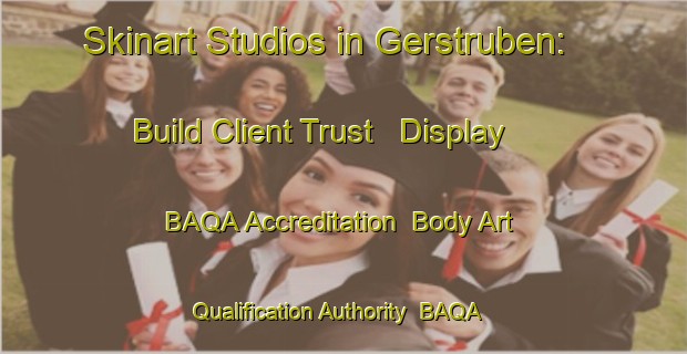 Skinart Studios in Gerstruben: Build Client Trust - Display BAQA Accreditation | Body Art Qualification Authority | BAQA-Germany