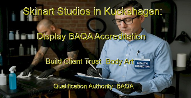 Skinart Studios in Kuckshagen: Display BAQA Accreditation - Build Client Trust | Body Art Qualification Authority | BAQA-Germany