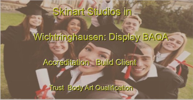 Skinart Studios in Wichtringhausen: Display BAQA Accreditation - Build Client Trust | Body Art Qualification Authority | BAQA-Germany