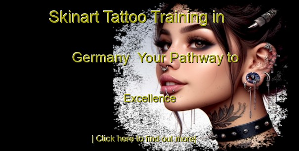 Skinart Tattoo Training in Germany | Your Pathway to Excellence-Germany