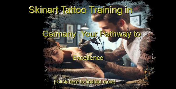 Skinart Tattoo Training in Germany | Your Pathway to Excellence-Germany