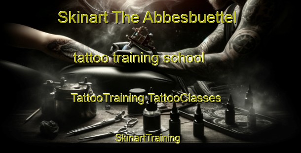 Skinart The Abbesbuettel tattoo training school | #TattooTraining #TattooClasses #SkinartTraining-Germany