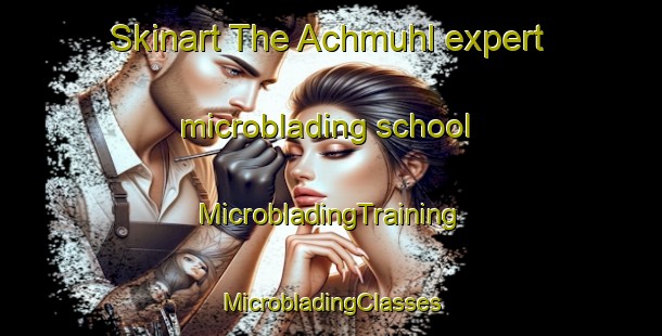 Skinart The Achmuhl expert microblading school | #MicrobladingTraining #MicrobladingClasses #SkinartTraining-Germany