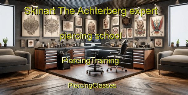 Skinart The Achterberg expert piercing school | PiercingTraining | PiercingClasses | SkinartTraining-Germany