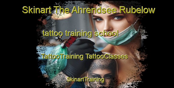 Skinart The Ahrendsee Rubelow tattoo training school | #TattooTraining #TattooClasses #SkinartTraining-Germany