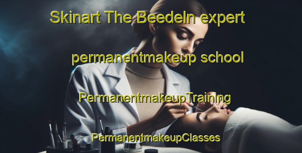 Skinart The Beedeln expert permanentmakeup school | PermanentmakeupTraining | PermanentmakeupClasses | SkinartTraining-Germany