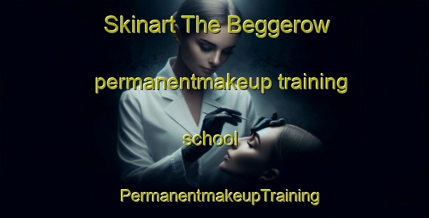 Skinart The Beggerow permanentmakeup training school | PermanentmakeupTraining | PermanentmakeupClasses | SkinartTraining-Germany
