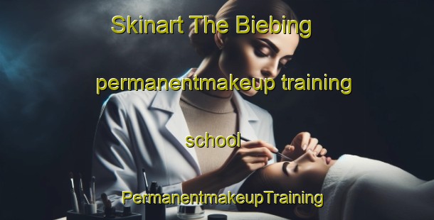 Skinart The Biebing permanentmakeup training school | PermanentmakeupTraining | PermanentmakeupClasses | SkinartTraining-Germany