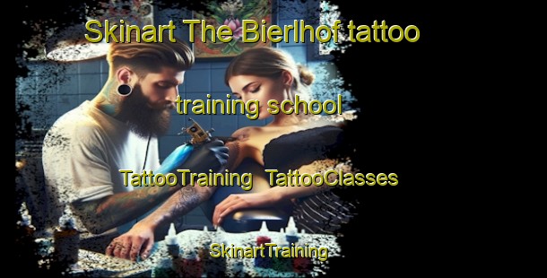 Skinart The Bierlhof tattoo training school | TattooTraining | TattooClasses | SkinartTraining-Germany