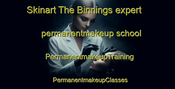 Skinart The Binnings expert permanentmakeup school | PermanentmakeupTraining | PermanentmakeupClasses | SkinartTraining-Germany