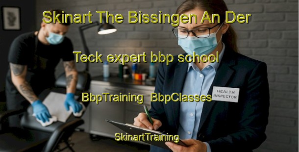 Skinart The Bissingen An Der Teck expert bbp school | BbpTraining | BbpClasses | SkinartTraining-Germany