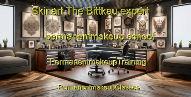 Skinart The Bittkau expert permanentmakeup school | PermanentmakeupTraining | PermanentmakeupClasses | SkinartTraining-Germany