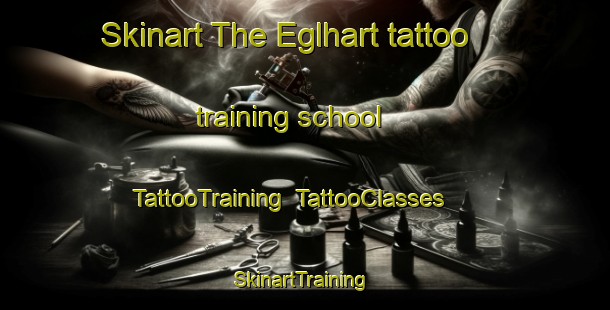 Skinart The Eglhart tattoo training school | TattooTraining | TattooClasses | SkinartTraining-Germany