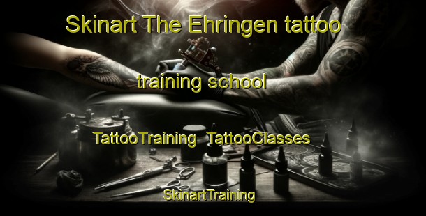 Skinart The Ehringen tattoo training school | TattooTraining | TattooClasses | SkinartTraining-Germany