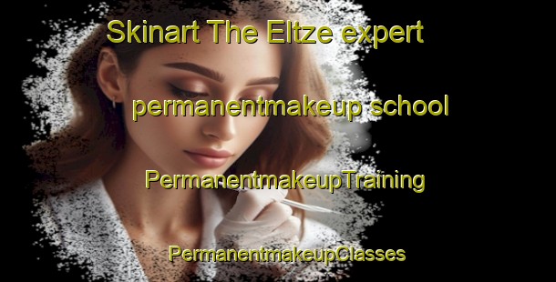 Skinart The Eltze expert permanentmakeup school | PermanentmakeupTraining | PermanentmakeupClasses | SkinartTraining-Germany