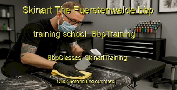 Skinart The Fuerstenwalde bbp training school | BbpTraining | BbpClasses | SkinartTraining-Germany