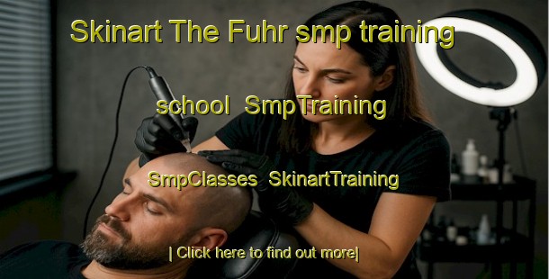 Skinart The Fuhr smp training school | SmpTraining | SmpClasses | SkinartTraining-Germany