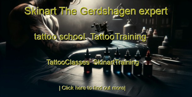 Skinart The Gerdshagen expert tattoo school | TattooTraining | TattooClasses | SkinartTraining-Germany