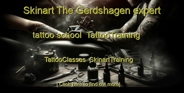Skinart The Gerdshagen expert tattoo school | TattooTraining | TattooClasses | SkinartTraining-Germany