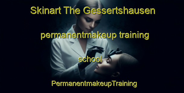 Skinart The Gessertshausen permanentmakeup training school | PermanentmakeupTraining | PermanentmakeupClasses | SkinartTraining-Germany