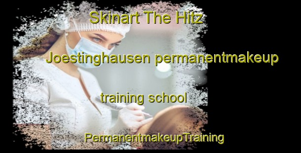 Skinart The Hitz Joestinghausen permanentmakeup training school | PermanentmakeupTraining | PermanentmakeupClasses | SkinartTraining-Germany