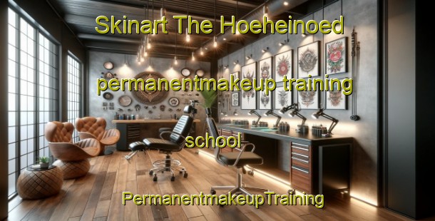 Skinart The Hoeheinoed permanentmakeup training school | PermanentmakeupTraining | PermanentmakeupClasses | SkinartTraining-Germany