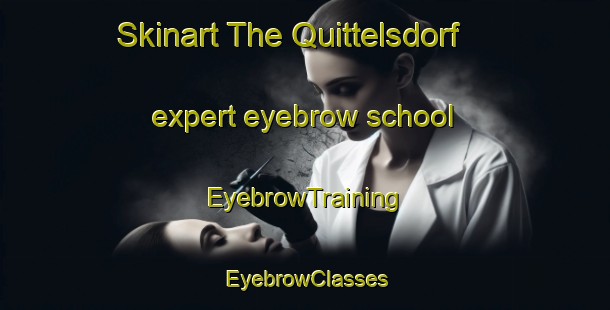 Skinart The Quittelsdorf expert eyebrow school | EyebrowTraining | EyebrowClasses | SkinartTraining-Germany