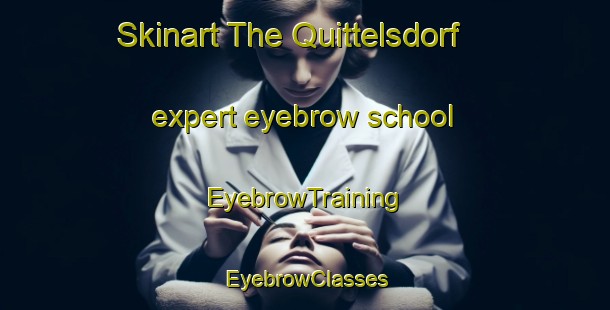 Skinart The Quittelsdorf expert eyebrow school | EyebrowTraining | EyebrowClasses | SkinartTraining-Germany